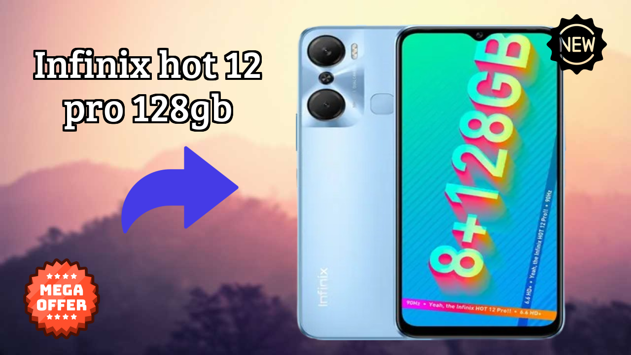 Infinix Hot 12 Pro 128GB 2026 अंतिम मोबाइल रिव्यु – क्या आपको खरीदना चाहिए?