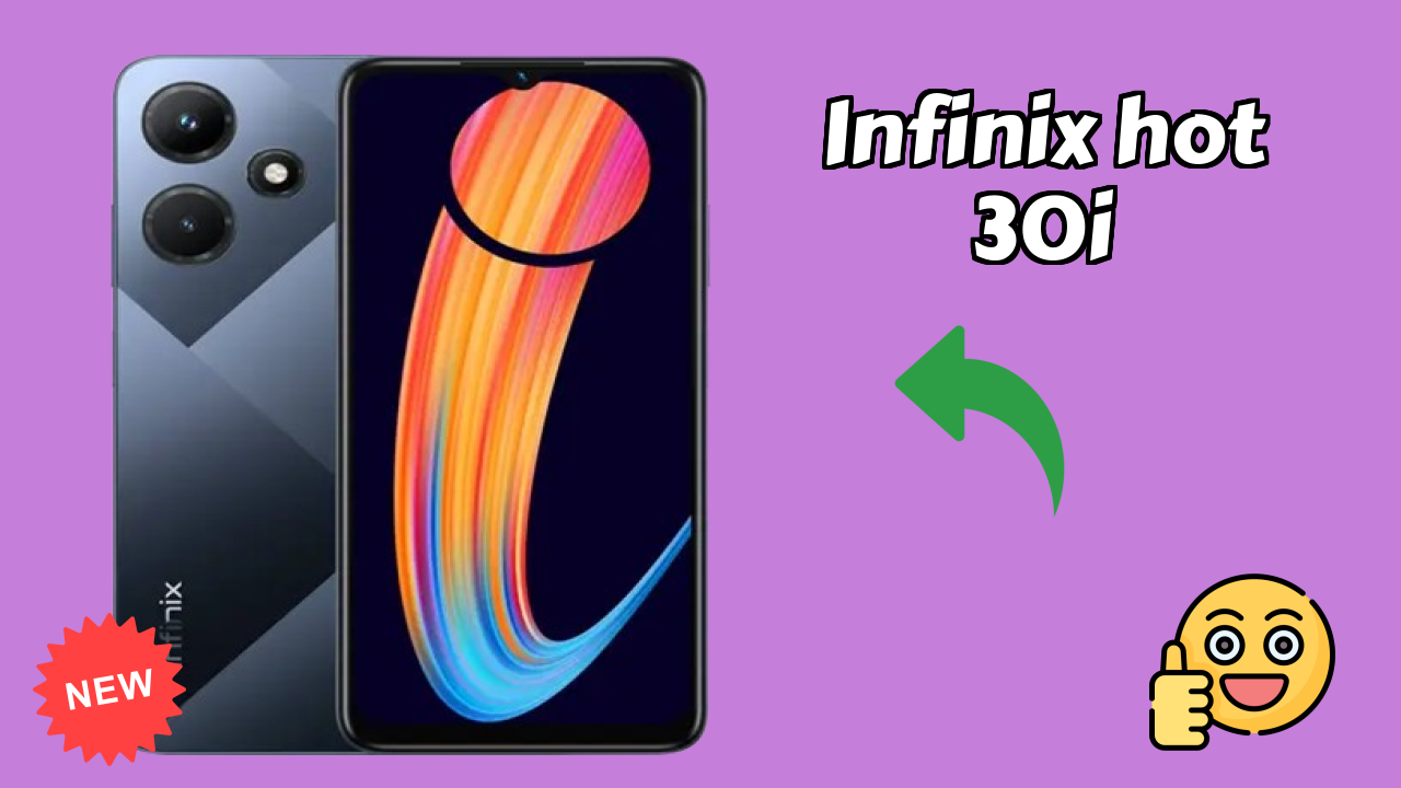 2026 Infinix Hot 30i: बेस्ट और उच्च क्वॉलिटी स्मार्टफोन