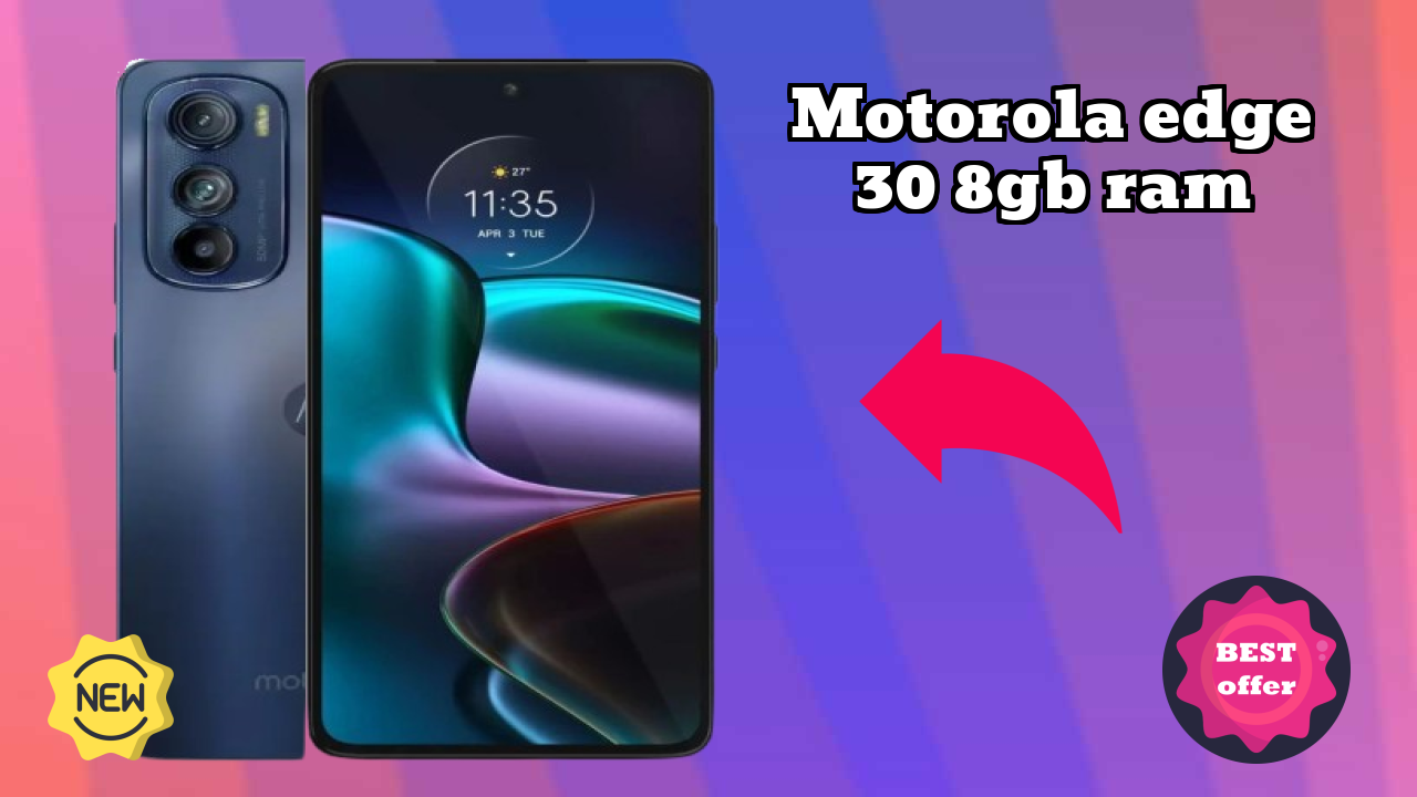 Motorola Edge 30 8GB RAM क़ीमत  डिस्कसन: ₹26,999 अच्छा निवेश?