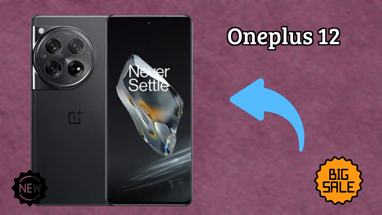₹56,440 पर OnePlus 12 - वह सब कुछ जो आपको जानना चाहिए