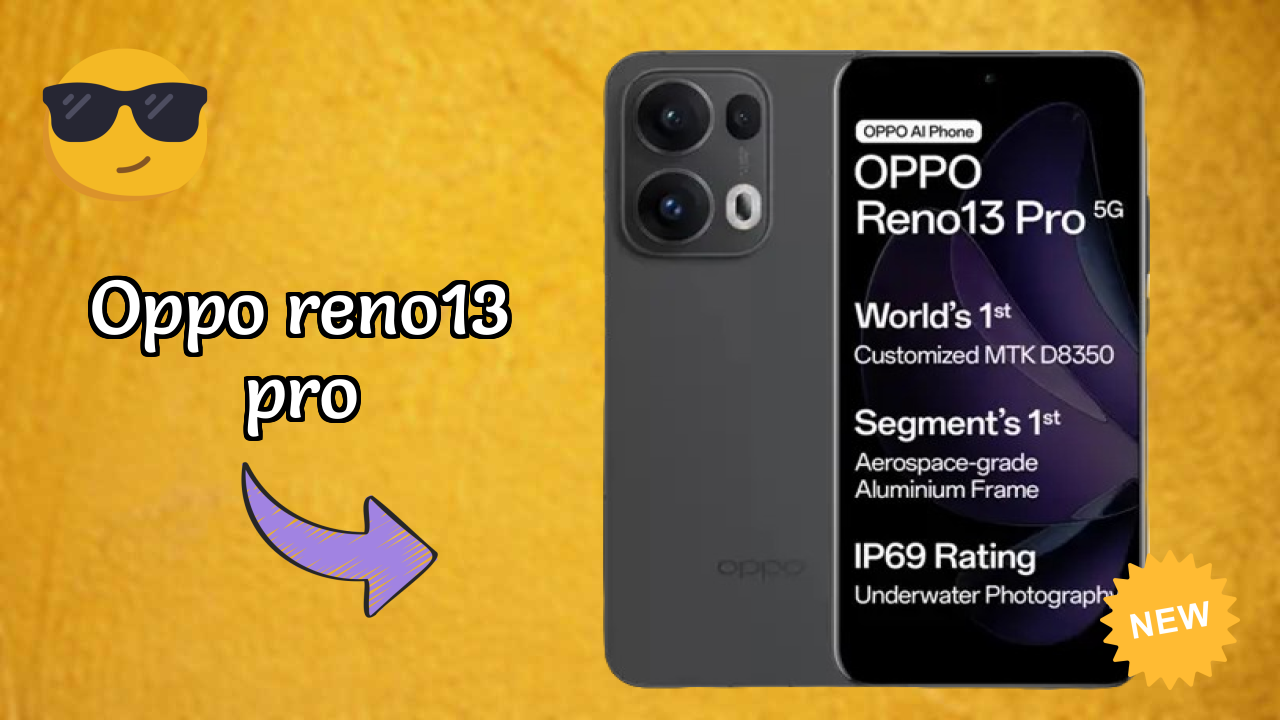 Oppo OPPO Reno13 Pro - पूरा गाइड और बेस्ट डील
