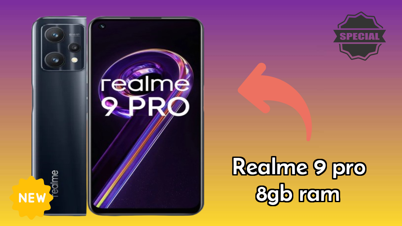 ₹17,999 पर Realme 9 Pro 8GB RAM - वह सब कुछ जो आपको जानना चाहिए