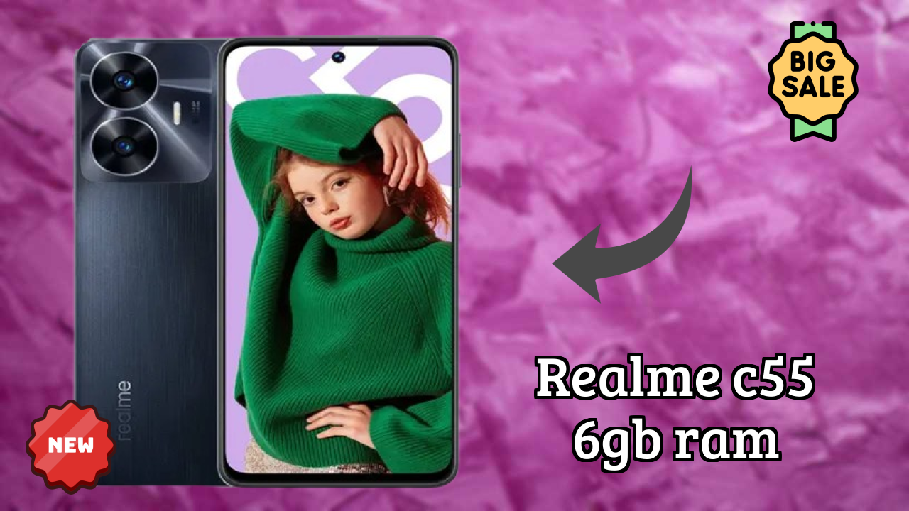 ₹10,999 पर Realme C55 6GB RAM - पूरा शॉपिंग गाइड