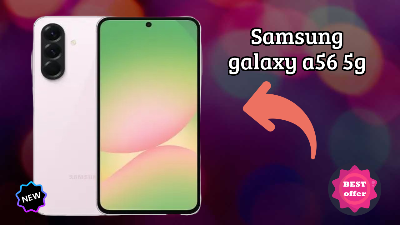 Samsung Galaxy A56 5G बैटरी लाइफ: 5000 MAh कितने टाइम तक चलती है