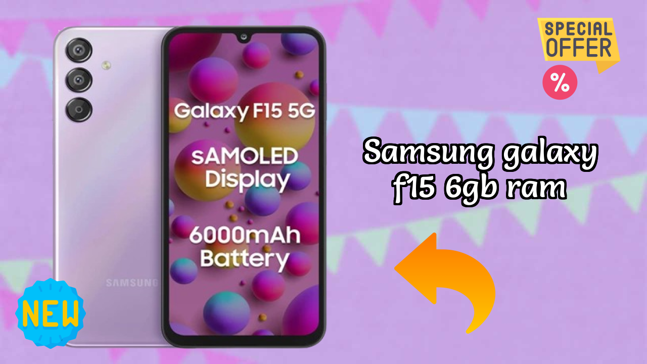 ₹16,999 पर Samsung Galaxy F15 6GB RAM - पूरा स्पेसिफिकेशन