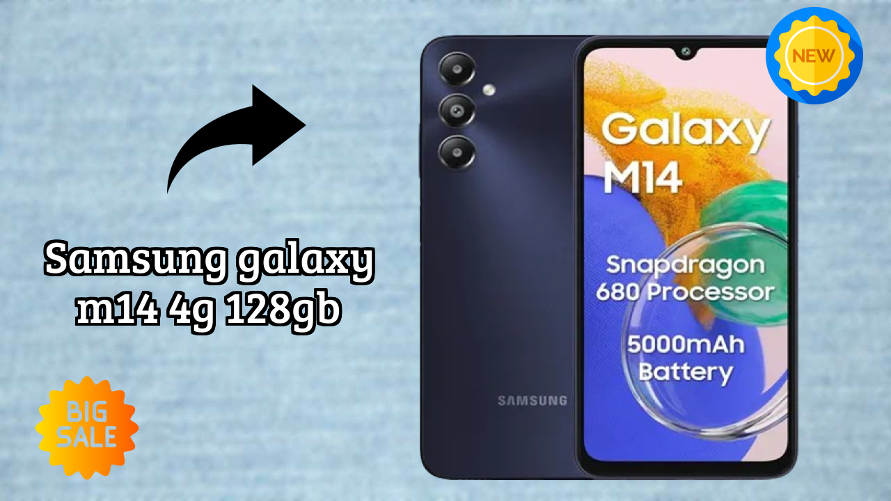 Samsung Galaxy M14 4G 128GB डिस्प्ले  डिस्कसन: 6.7 Inches (17.02 Cm) क्वॉलिटी