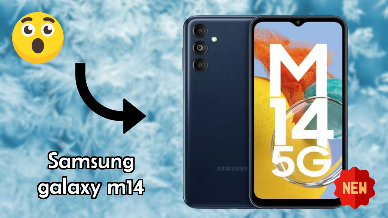 Samsung Galaxy M14 नया 2026: अद्भुत ब्रांड के साथ फीचर्स और रिव्युएं