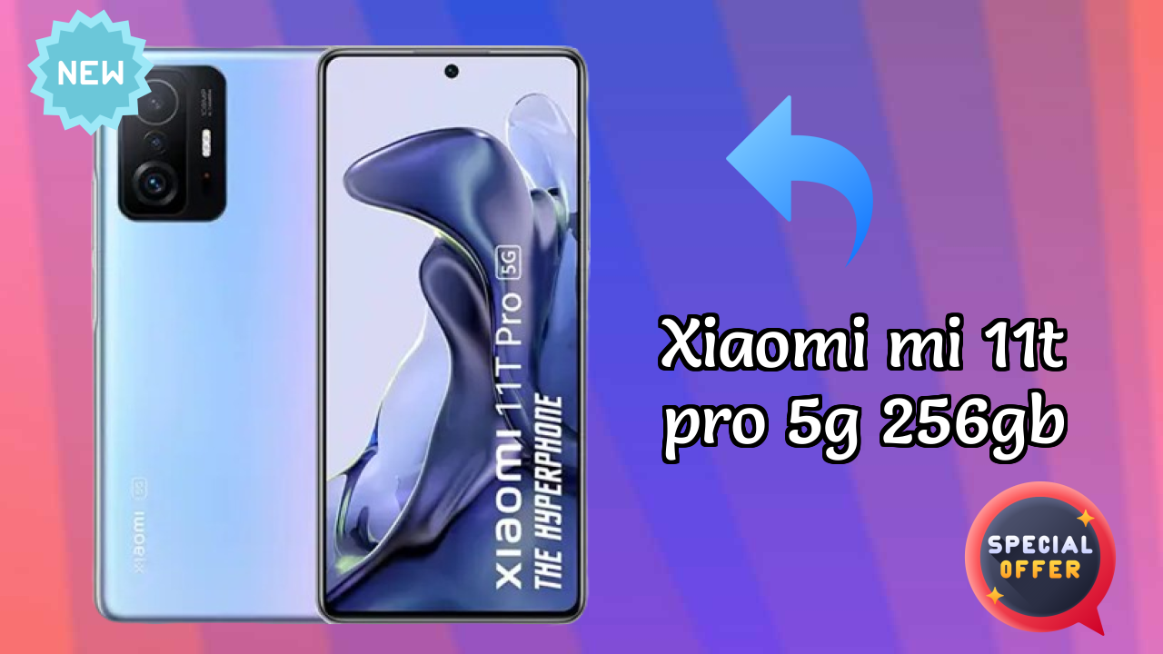 ₹43,999 पर Xiaomi Mi 11T Pro 5G 256GB - अभी उपलब्ध बेस्ट डील